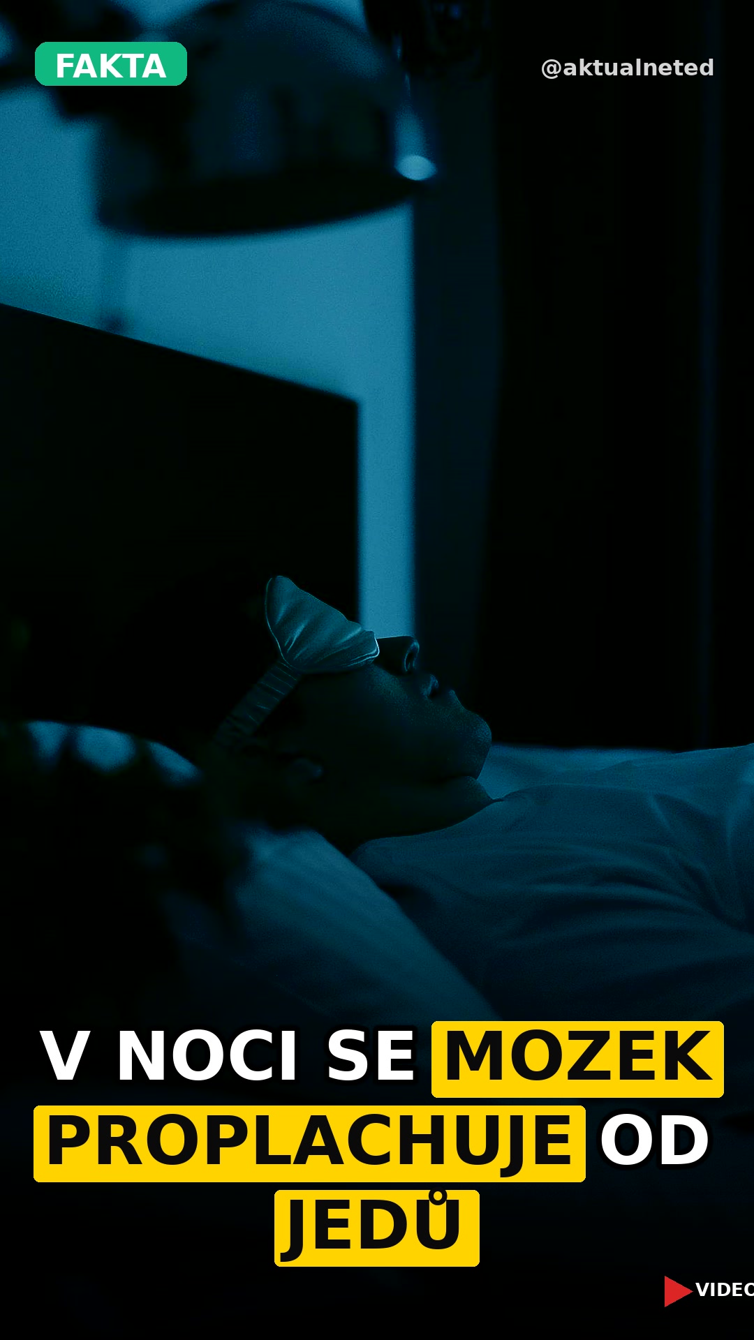 V NOCI SE MOZEK PROPLACHUJE OD JEDŮ