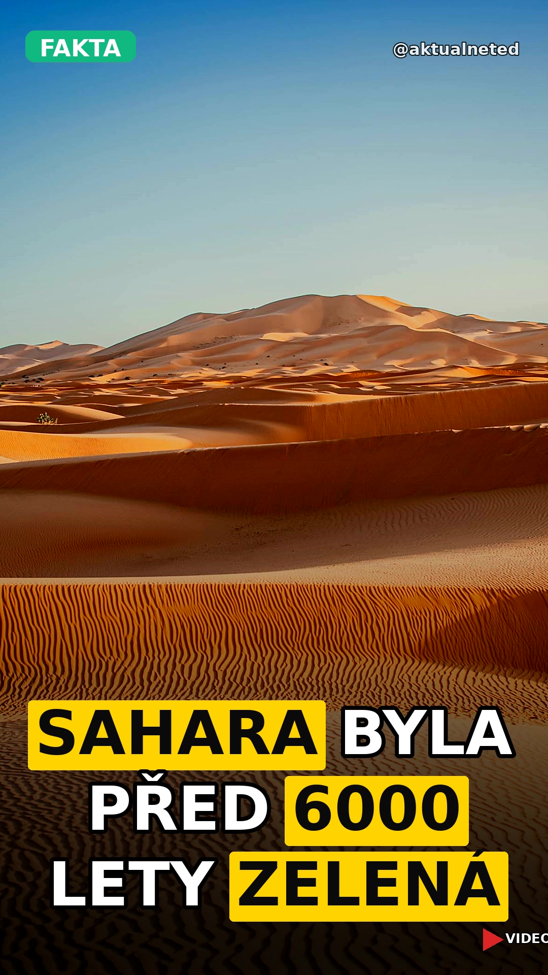 SAHARA BYLA PŘED 6000 LETY ZELENÁ
