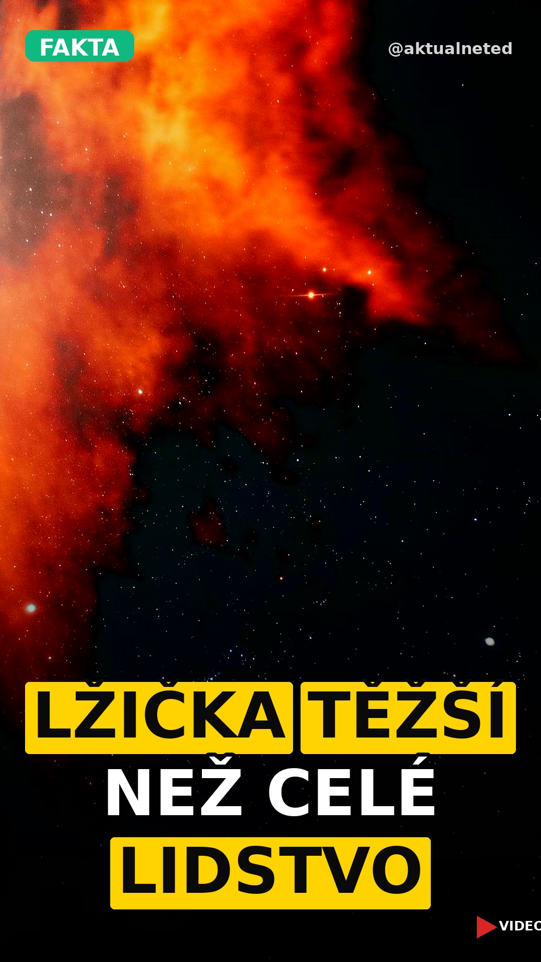 LŽIČKA TĚŽŠÍ NEŽ CELÉ LIDSTVO
